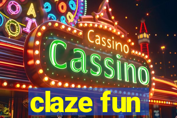 claze fun